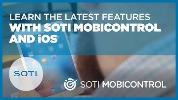 Learn The Latest Features With MobiControl And iOS