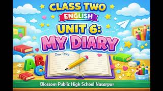 Class Two English | Unit 6: My Diary | Oxford Essential Series