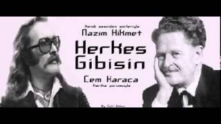 Herkes Gibisin   Nazım Hikmet   Cem Karaca Resimi