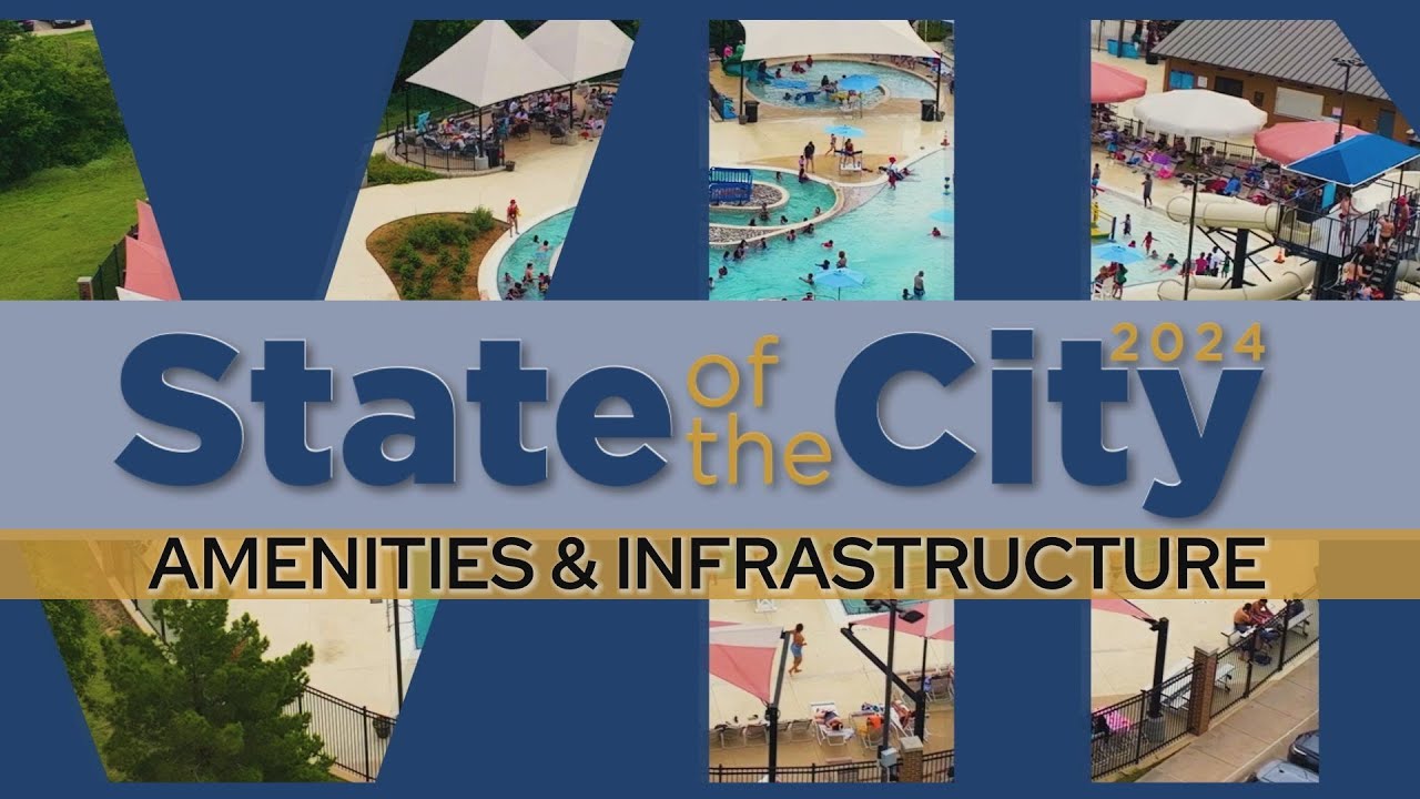 Irving State of the City 2024: Amenities & Infrastructure