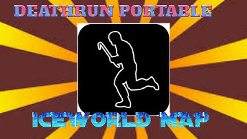 Deathrun Portable ICEWORLD MAP
