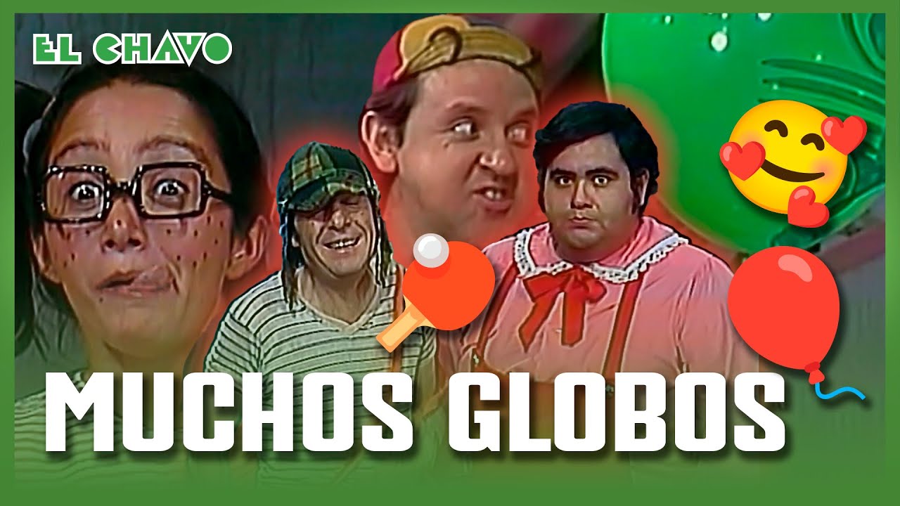 El Chavo del 8: Los Globos