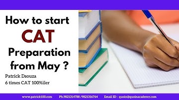 How to start CAT 2021 Preparation from May | CAT | MBA | Patrick Dsouza | 6 times CAT 100%ile