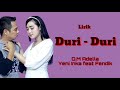 Duri Duri - O.M Adella - Yeni Inka feat Fendik ( lirik )