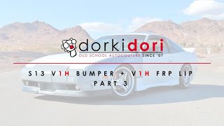 Dorkidori S13 V1h Bumper U0026 V1h Lip Part 03