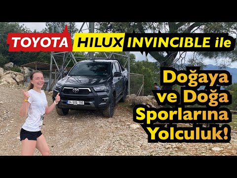 Toyota Hilux Invincible ile Tahtalı Dağına Tırmandık I Toyota Hilux ile doğa sporlarına  yolculuk