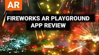Fireworks AR Playground - App Review (Android/iOS) screenshot 4