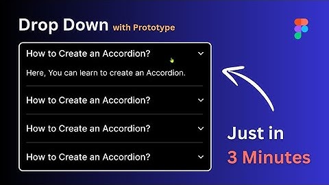 How to Create an Accordion / Dropdown in Figma | Just in 3 Minutes