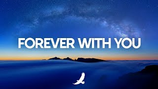 FOREVER WITH YOU - PROPHETIC INSTRUMENTAL WORSHIP - DEEP PRAYER MUSIC