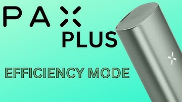 PAX PLUS EFFICIENCY MODE - How to use your @madebyPAX