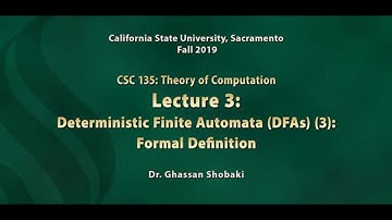 Theory of Computation Lecture 3: Deterministic Finite Automata (DFAs) (3): Formal Definition