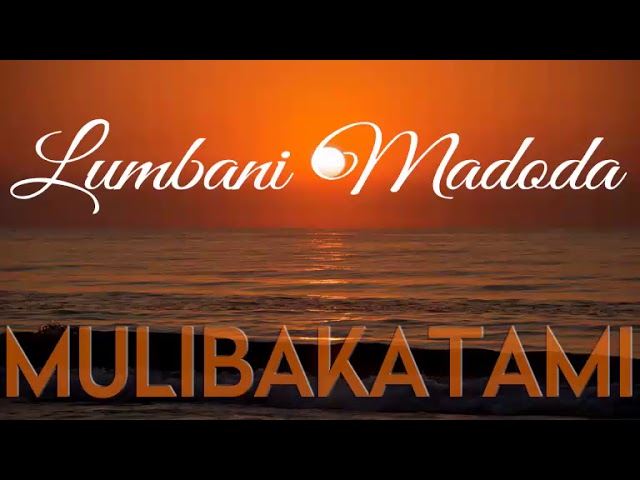 LUMBANI MADODA-Mulibakatami class=