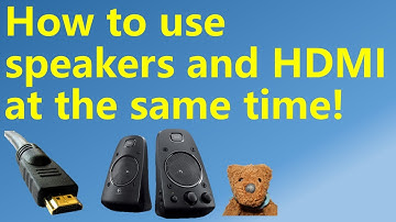 How to use speakers and HDMI at the same time