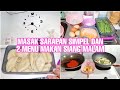 MORNING ROUTINE. MASAK SARAPAN SIMPEL DAN MASAK 2 MENU UNTUK MAKAN SIANG DAN MALAM. MENU SEDERHANA.