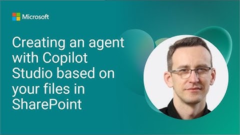 Creating an agent with Copilot Studio based on your files in SharePoint