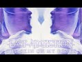 Last addiction  the skin on my bones official music