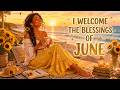 I Welcome the Blessings of June ✨ Afrobeat Affirmations to Receive Abundance | Blessings & Gratitude