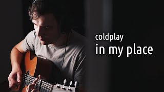 Coldplay - In my place (fingerstyle cover)