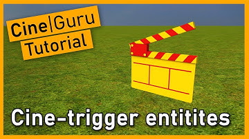 CineGuru tutorial: Cine-trigger entities