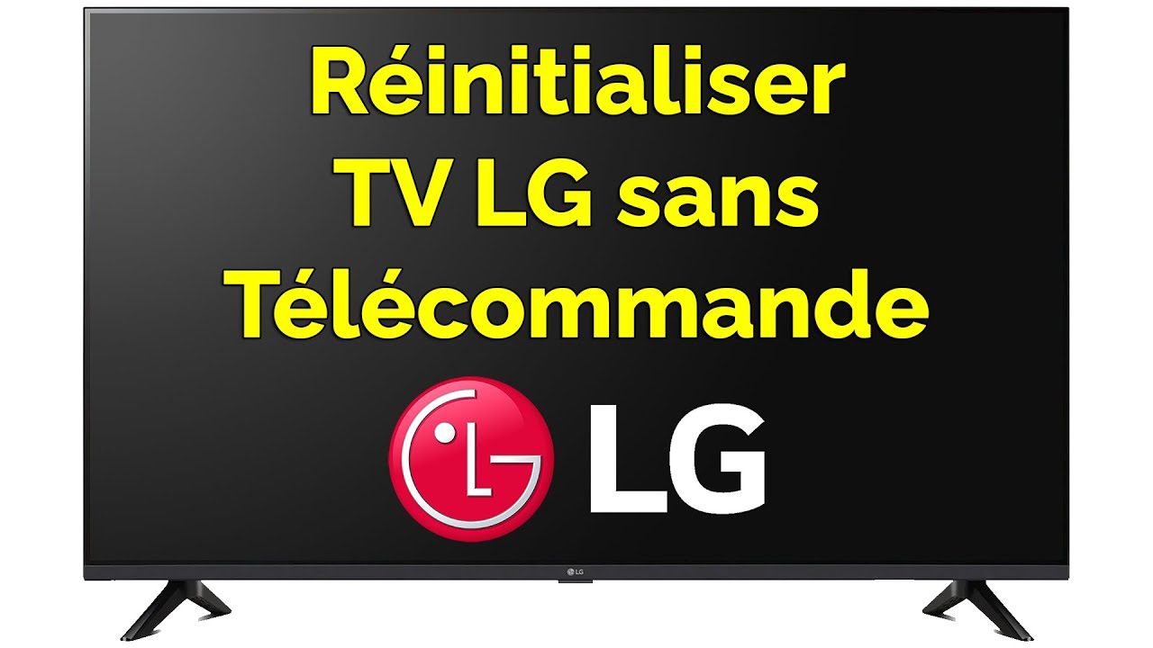 Comment réinitialiser TV LG sans YouTube — free download