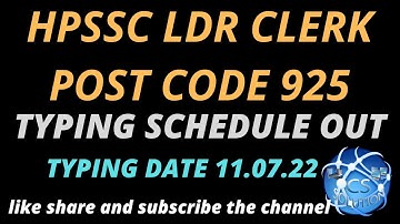 HPSSC POST CODE 925 LDR CLERK TYPING SCHEDULE OUT || #postcode925ldrclerktyping #ldrclerk #typing
