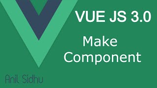 Vue JS 3 tutorial #6 Make First Component