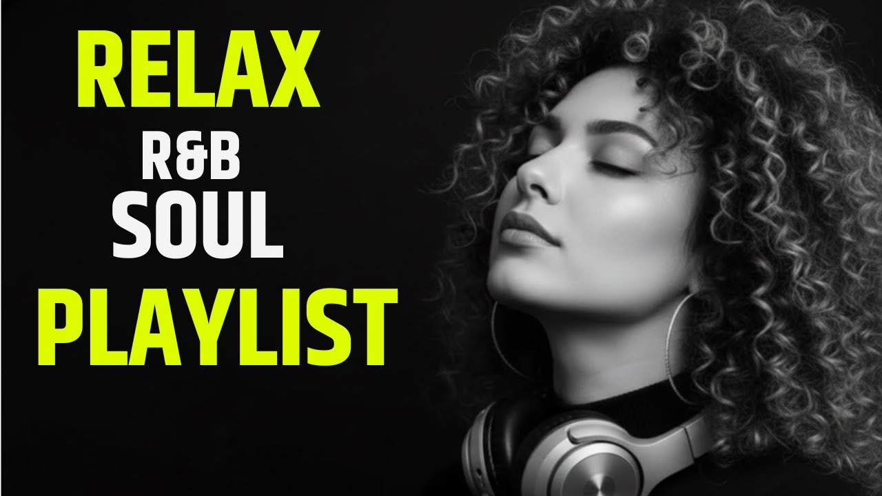 【R&B Soul 4】Smooth R&B Soul Vibes 💖 Chill Love Songs for Relax & Focus
