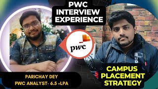 PWC Interview experience | Campus placement | Parichay Dey