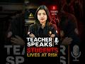 A Teacher Speaks Up: "Our Students' Lives Are at Risk" 🚨