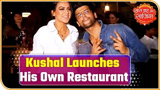 Kushal Tandon Launches His Own Restaurant | Saas Bahu Aur Saazish