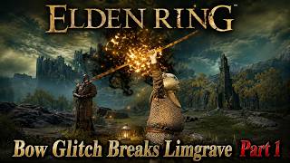 Bow Glitch Breaks Limgrave Part 1 【エルデンリング 弓グリッチ】#eldenring