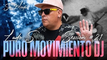 PURO MOVIMIENTO DJ - SESSION #21 (SIN MIEDO : LADO "S")