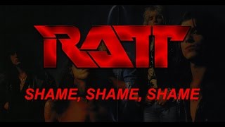 Video thumbnail of "Ratt - Shame, Shame, Shame (Lyrics) Official Remaster"
