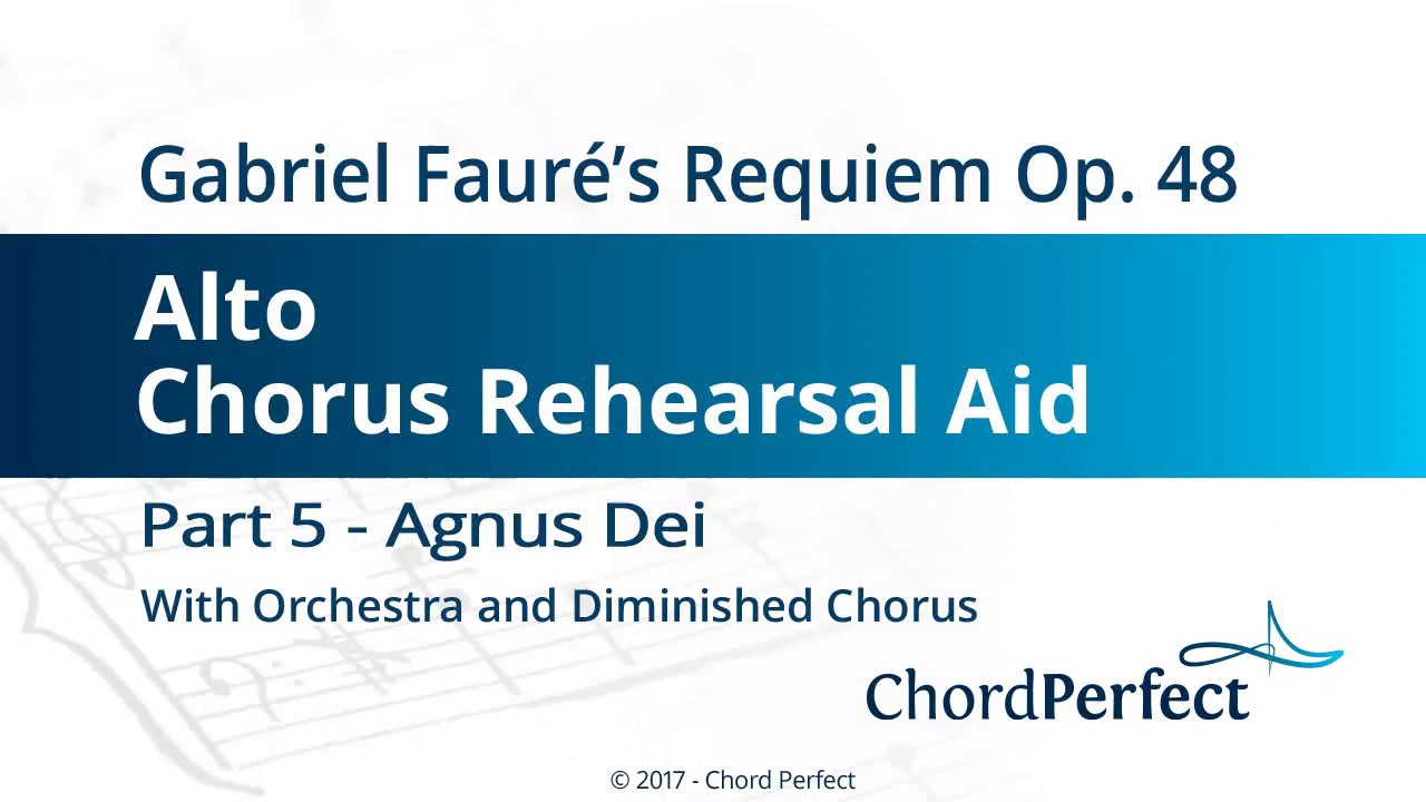 Watch Fauré's Requiem Part 5 - Agnus Dei - Alto Chorus Rehearsal Aid on YouTube Watch Fauré's Requiem Part 5 - Agnus Dei - Alto Chorus Rehearsal Aid on YouTube