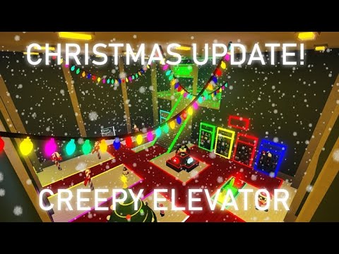 creepy elevator roblox christmas update youtube