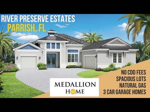 No CDD Fee! Discover River Preserve Estates by Medallion Homes in Parrish FL on Spacious Lots!