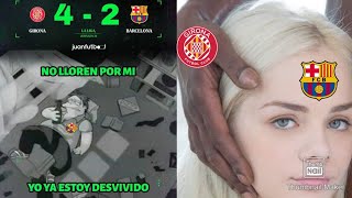 Memes Girona 4 Fc Barcelona 2 Liga Española 2024