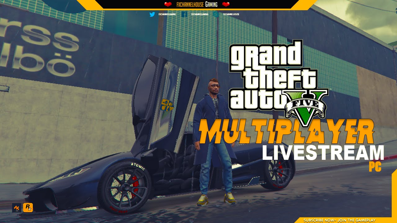 GTA V LIVE PC MULTIPLAYER  - Sundays with fxchannels PC GAMEPLAY Part2