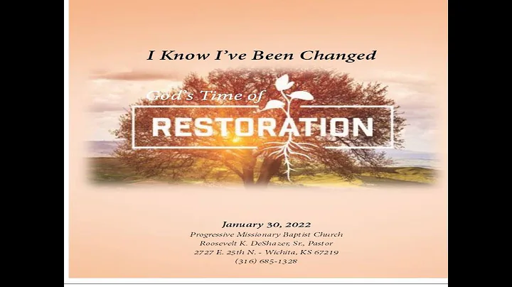 PROGRESSIVE MBC SERMON: " I Know I've Been Changed...
