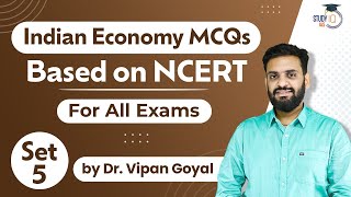 Indian Economy MCQs l Indian Economy Ncert MCQs l Dr Vipan Goyal l Study IQ l Set 5 l Economy MCQs