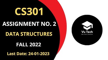 CS301 ASSIGNMENT NO. 2 FALL 2022 || 100% RIGHT SOLUTION || DATA STRUCTURES || BY VuTech