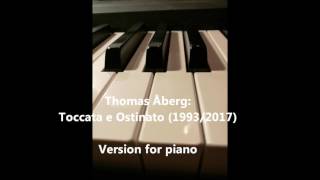 Thomas Åberg: Toccata e Ostinato (1993/2017)