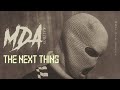 MDA KaliBoy - THE NEXT THING | Official Lyrical Visuals