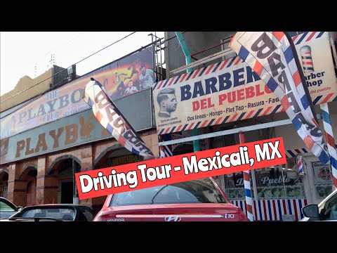 Driving Tour of Mexicali, Mexico!  Manejando por Mexicali July 2021