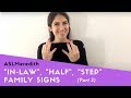 Learn ASL: Beginner Lesson for Family Signs, Part 3: Special Family (In-law, step, half, twins)