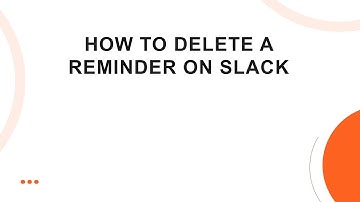 How To Delete A Reminder On Slack