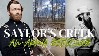 Battle Of Saylor’s Creek : Road To Appomattox : The Civil War