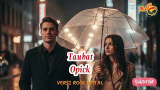 Download Lagu Taubat  – Opick  ｜COVER MUSIK ROCK Version | VORTEXIA METAL MP3