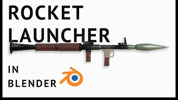 How to make a Rocket Launcher in Blender