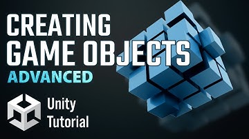 Advanced Game Object Creation In Unity